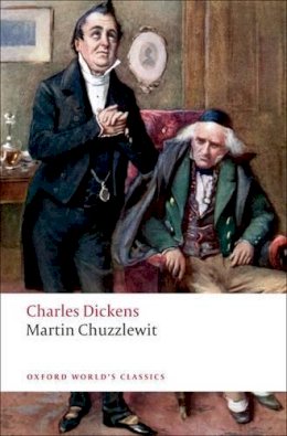 Charles Dickens - Martin Chuzzlewit - 9780199554003 - KSS0016831