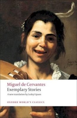 Miguel De Cervantes Saavedra - Exemplary Stories - 9780199555000 - V9780199555000