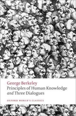 George B. Berkeley - Principles of Human Knowledge and Three Dialogues - 9780199555178 - V9780199555178