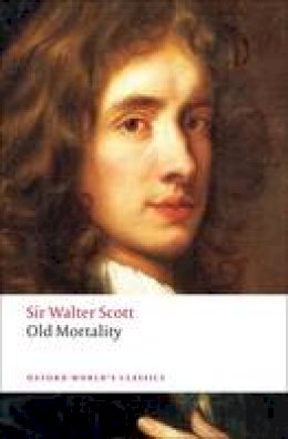 Sir Walter Scott - Old Mortality - 9780199555307 - V9780199555307