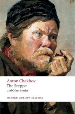 Anton Chekhov - The Steppe and Other Stories - 9780199555451 - V9780199555451 Anton Chekhov - The Steppe and Other Stories - 9780199555451 - V9780199555451