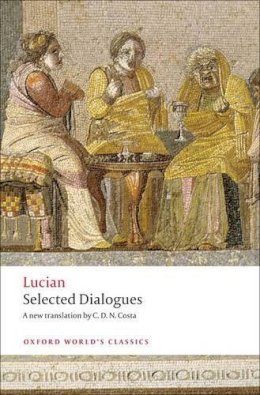 Lucian - Selected Dialogues - 9780199555932 - V9780199555932