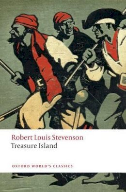 Robert Louis Stevenson - Treasure Island - 9780199560356 - V9780199560356 Robert Louis Stevenson - Treasure Island - 9780199560356 - V9780199560356