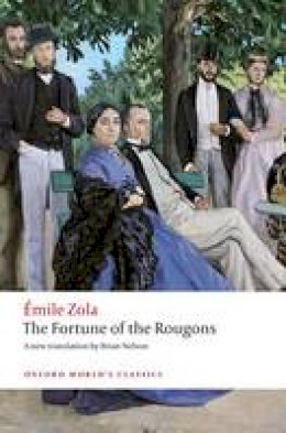 Emile Zola - The Fortune of the Rougons - 9780199560998 - V9780199560998