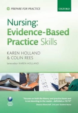 Karen; Rees Holland - Nursing Evidence-based Practice Skills - 9780199563104 - V9780199563104