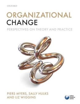 Piers Myers - Organizational Change: Perspectives on Theory and Practice - 9780199573783 - V9780199573783
