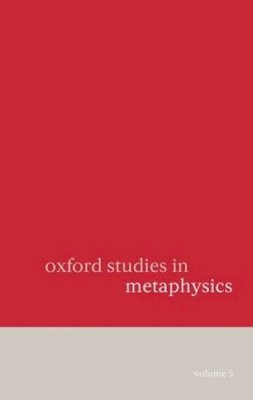 Dean Zimmerman - Oxford Studies in Metaphysics: Volume 5 - 9780199575787 - V9780199575787