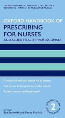 Sue Beckwith - Oxford Handbook of Prescribing for Nurses and Allied Health Professionals - 9780199575817 - V9780199575817