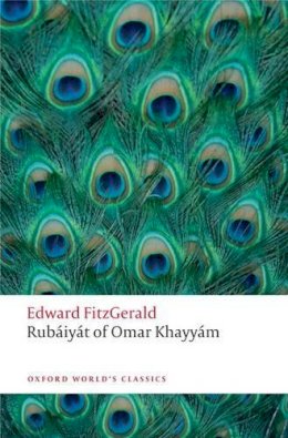 Edward Fitzgerald - Rubaiyat of Omar Khayyam - 9780199580507 - V9780199580507