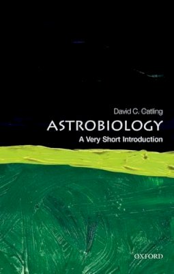 David C. Catling - Astrobiology: A Very Short Introduction - 9780199586455 - V9780199586455