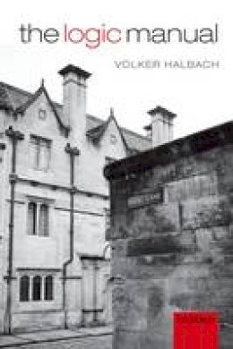 Volker Halbach - The Logic Manual - 9780199587841 - V9780199587841