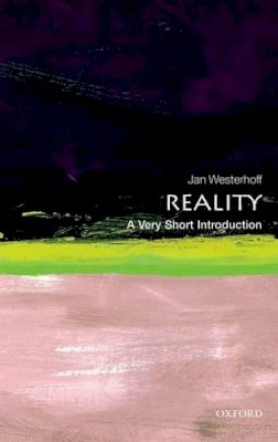Jan Westerhoff - Reality: A Very Short Introduction - 9780199594412 - V9780199594412