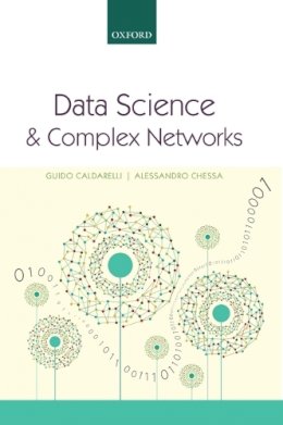 Guido Caldarelli - Data Science and Complex Networks: Real Case Studies with Python - 9780199639601 - V9780199639601