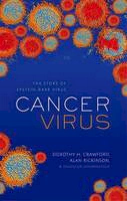Dorothy H. Crawford - Cancer Virus: The story of Epstein-Barr Virus - 9780199653119 - V9780199653119