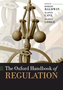 Robert Baldwin - The Oxford Handbook of Regulation - 9780199655885 - V9780199655885 Robert Baldwin - The Oxford Handbook of Regulation - 9780199655885 - V9780199655885