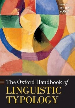 Jae Jung Song - The Oxford Handbook of Linguistic Typology - 9780199658404 - V9780199658404
