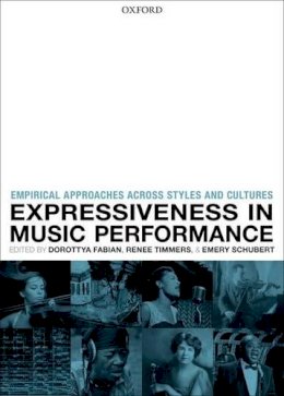 Dorottya Fabian - Expressiveness in music performance: Empirical approaches across styles and cultures - 9780199659647 - V9780199659647