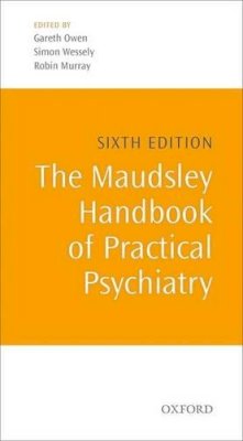 Gareth (Ed) Owen - The Maudsley Handbook of Practical Psychiatry - 9780199661701 - V9780199661701
