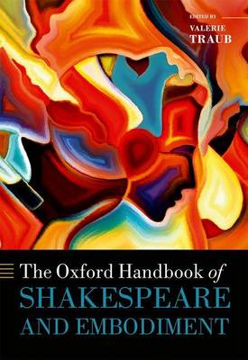 Valerie Traub - The Oxford Handbook of Shakespeare and Embodiment: Gender, Sexuality, and Race - 9780199663408 - V9780199663408 Valerie Traub - The Oxford Handbook of Shakespeare and Embodiment: Gender, Sexuality, and Race - 9780199663408 - V9780199663408