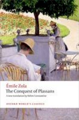 Emile Zola - The Conquest of Plassans - 9780199664788 - V9780199664788