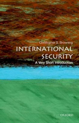 Christopher S. Browning - International Security: A Very Short Introduction - 9780199668533 - V9780199668533