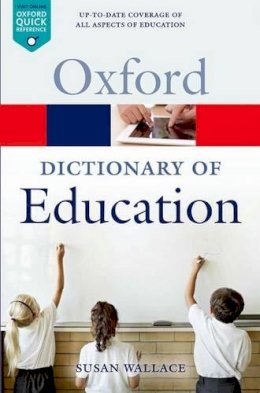 Susan Wallace - A Dictionary of Education - 9780199679393 - V9780199679393