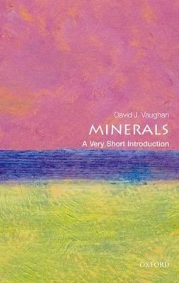 David Vaughan - Minerals: A Very Short Introduction - 9780199682843 - V9780199682843