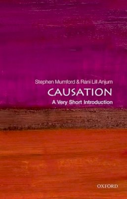 Stephen Mumford - Causation: A Very Short Introduction - 9780199684434 - V9780199684434