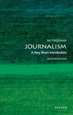 Ian Hargreaves - Journalism: A Very Short Introduction - 9780199686872 - V9780199686872