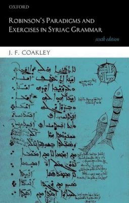 J. F. Coakley - Robinson´s Paradigms and Exercises in Syriac Grammar - 9780199687176 - V9780199687176
