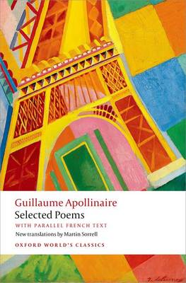 Guillaume Apollinaire - Selected Poems: with parallel French text - 9780199687596 - V9780199687596