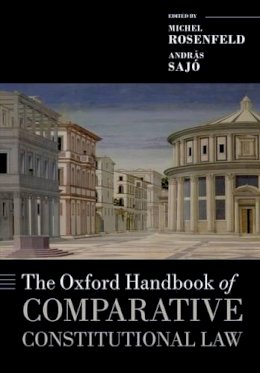 Michel; S Rosenfeld - The Oxford Handbook of Comparative Constitutional Law - 9780199689286 - V9780199689286