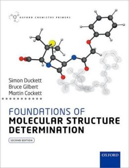 Simon Duckett - Foundations of Molecular Structure Determination - 9780199689446 - V9780199689446