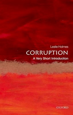 Leslie Holmes - Corruption: A Very Short Introduction - 9780199689699 - V9780199689699