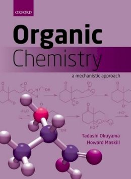 Tadashi Okuyama - Organic Chemistry: A mechanistic approach - 9780199693276 - V9780199693276