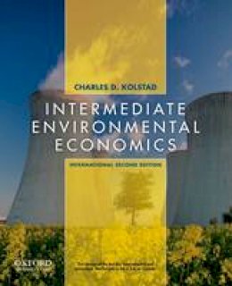 Charles D. Kolstad - Intermediate Environmental Economics: International Edition - 9780199732654 - V9780199732654