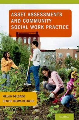 Melvin Delgado - Asset Assessments and Community Social Work Practice - 9780199735846 - V9780199735846