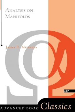 James R. Munkres - Analysis On Manifolds (Advanced Books Classics) - 9780201315967 - V9780201315967
