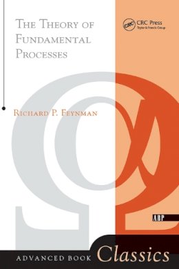 Richard P. Feynman - The Theory of Fundamental Processes - 9780201360776 - V9780201360776