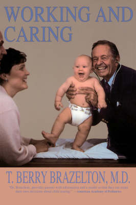 T. Berry Brazelton - Working And Caring - 9780201632712 - V9780201632712