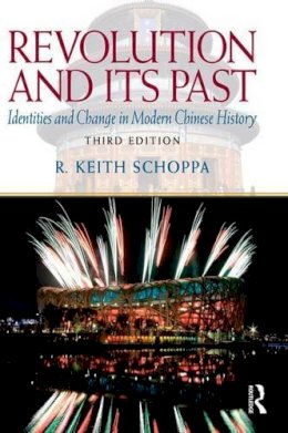 R. Keith Schoppa - Revolution and Its Past - 9780205726912 - V9780205726912
