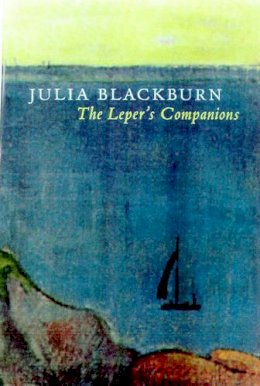 Julia Blackburn - The Leper's Companions - 9780224051279 - KTJ0050134