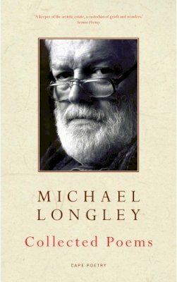 Michael Longley - Collected Poems - 9780224080446 - 9780224080446
