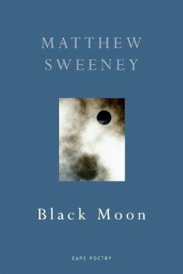 Matthew Sweeney - Black Moon - 9780224080927 - V9780224080927