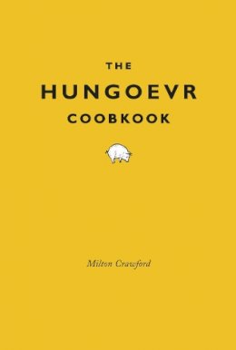 Milton Crawford - The Hungover Cookbook - 9780224086578 - V9780224086578