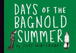 Joff Winterhart - Days of the Bagnold Summer - 9780224090841 - V9780224090841