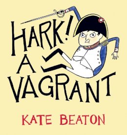 Kate Beaton - Hark! A Vagrant - 9780224094146 - V9780224094146
