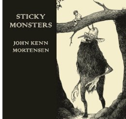 John Kenn Mortensen - Sticky Monsters - 9780224095761 - V9780224095761