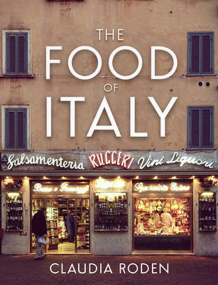 Claudia Roden - The Food Of Italy - 9780224096010 - V9780224096010