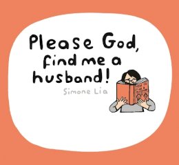 Simone Lia - Please God, Find Me a Husband! - 9780224096225 - V9780224096225